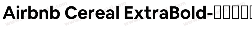 Airbnb Cereal ExtraBold字体转换